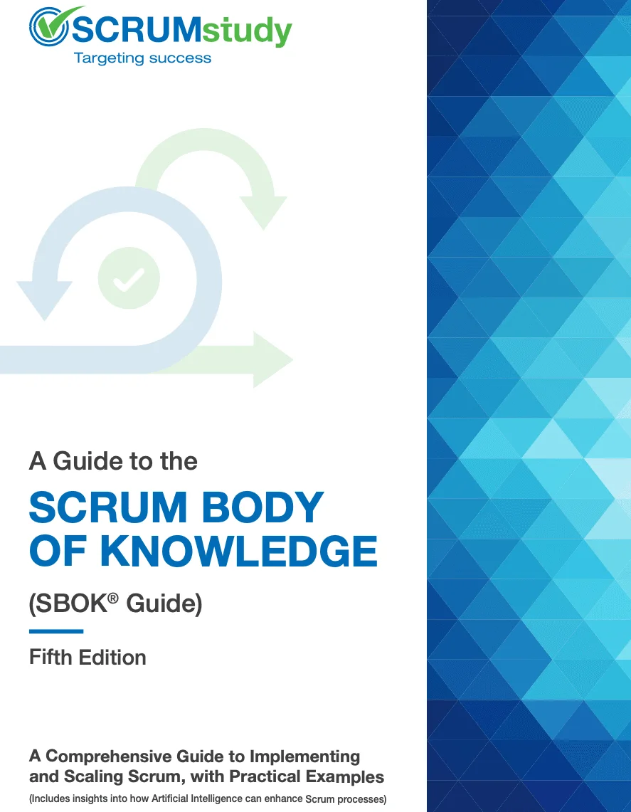 A Guide to the SCRUM BODY OF KNOWLEDGE Fifth Edition